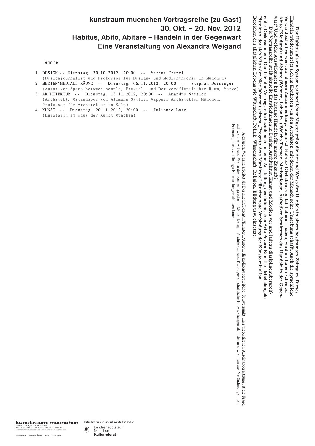 HABITUS, ABITO, ABITARE – HANDELN IN DER GEGENWART I, II, III – Lecture Series (2012–2015)